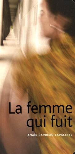 9782923896502: La femme qui fuit