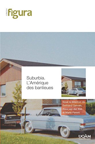 Beispielbild fr Suburbia : L'Amrique des banlieues zum Verkauf von Librairie Th  la page