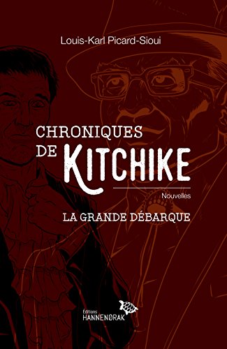 Stock image for CHRONIQUES DE KITCHIKE. LA GRANDE DEBARQUE for sale by ThriftBooks-Atlanta