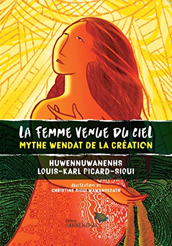 Stock image for LA FEMME VENUE DU CIEL : MYTHE WENDAT DE LA CREATION for sale by Gallix