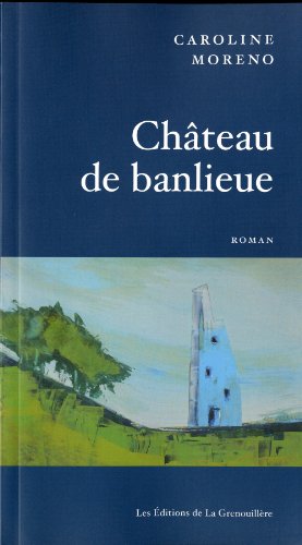 Beispielbild fr Chteau de banlieue zum Verkauf von Better World Books