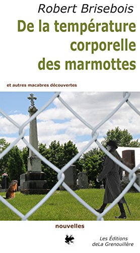 Beispielbild fr De la temprature corporelle des marmottes zum Verkauf von Librairie La Canopee. Inc.