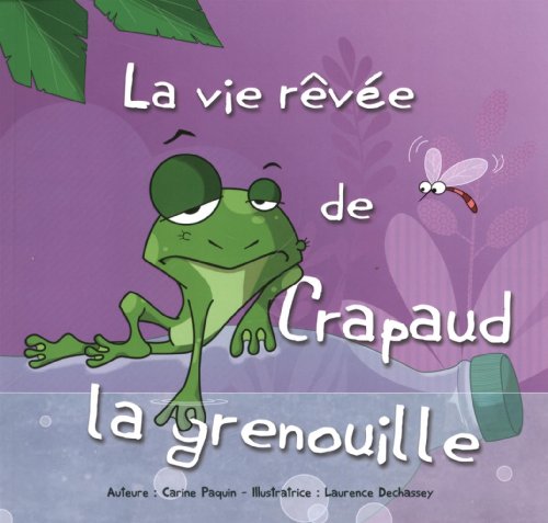 Beispielbild fr La vie rve de Crapaud la grenouille zum Verkauf von Better World Books