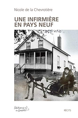 Stock image for Une infirmire en pays neuf : rcits for sale by Les mots en page