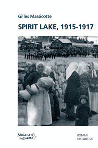 Beispielbild fr Spirit Lake, 1915-1917 zum Verkauf von Librairie La Canopee. Inc.