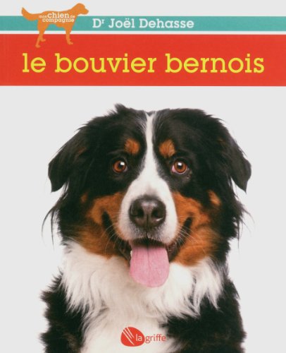 Beispielbild fr Le bouvier bernois NE zum Verkauf von Ammareal