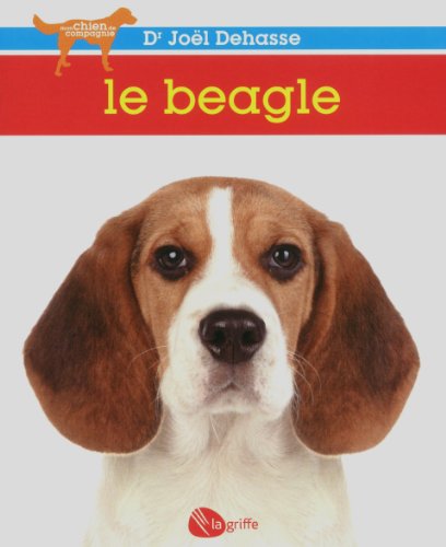 9782924036075: Le beagle (Mon chien de compagnie)