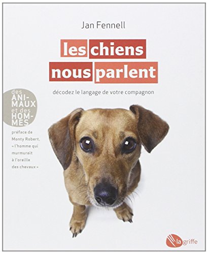 9782924036501: Les chiens nous parlent: Dcodez le langage de votre compagnon