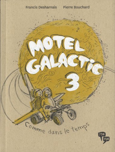 Beispielbild fr Motel Galactic, t. 03 zum Verkauf von Librairie La Canopee. Inc.