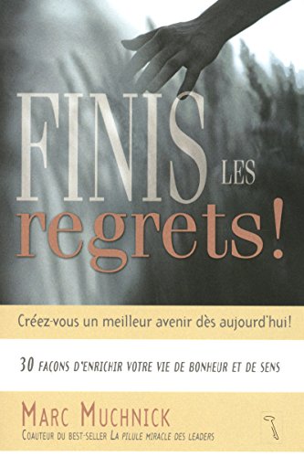 Stock image for Finis les regrets ! for sale by Ammareal