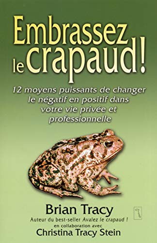 9782924061107: Embrassez le crapaud !