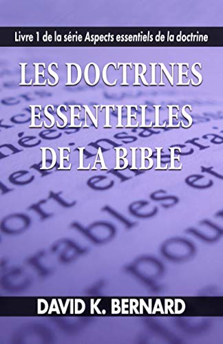 Imagen de archivo de Les doctrines essentielles de la Bible (Les aspects essentiels de la doctrine) (French Edition) a la venta por Books Unplugged