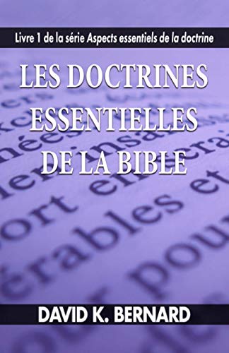 Stock image for Les doctrines essentielles de la Bible (Les aspects essentiels de la doctrine) (French Edition) for sale by Books Unplugged