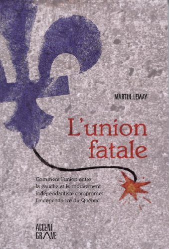 Beispielbild fr L'union fatale zum Verkauf von Better World Books Ltd