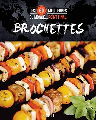 Beispielbild fr Brochettes zum Verkauf von Librairie La Canopee. Inc.