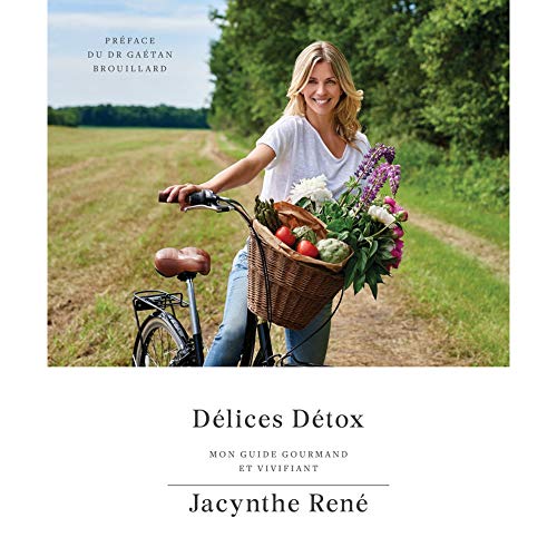 Beispielbild fr Dlices dtox : mon guide gourmand et vivifiant zum Verkauf von GF Books, Inc.