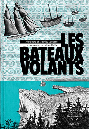 9782924174289: Les bateaux volants + cd