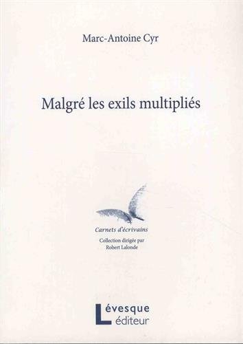 Beispielbild fr Malgr les exils multiplis zum Verkauf von Librairie La Canopee. Inc.