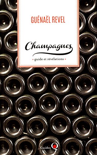 Stock image for Champagnes : Guide et Revelations for sale by medimops