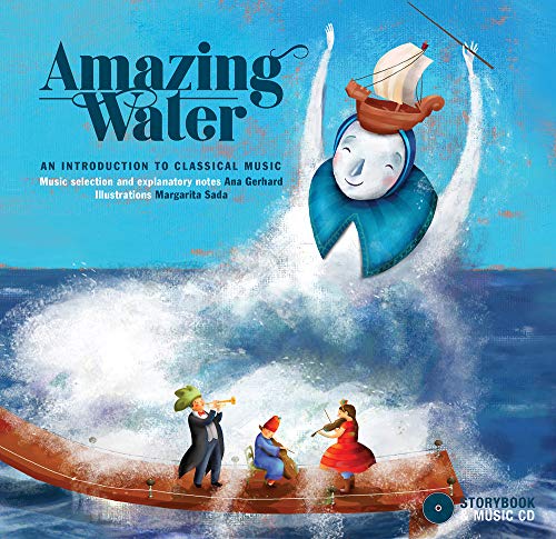 Beispielbild fr Amazing Water: An Introduction to Classical Music zum Verkauf von Irish Booksellers