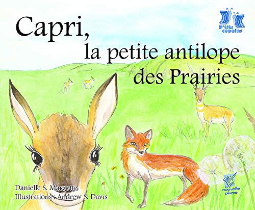 Beispielbild fr Capri, la petite antilope des Prairies zum Verkauf von Librairie La Canopee. Inc.