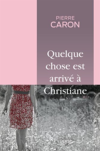 9782924259504: Quelque chose est arriv  Christiane (French Edit