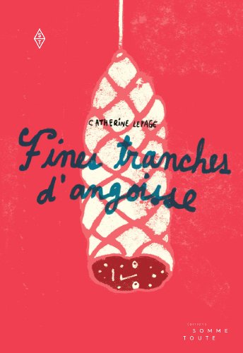 Beispielbild fr Fines Tranches D'angoisse zum Verkauf von Better World Books