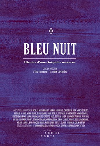 Stock image for Bleu nuit: Histoire d'une cinphilie nocturne for sale by Better World Books