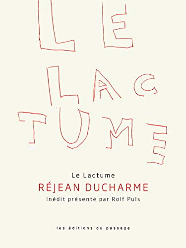 Stock image for LACTUME (LE) DE RJEAN DUCHARME for sale by The Paper Hound Bookshop