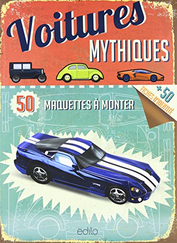 Stock image for Voitures mythiques : 50 maquettes  monter for sale by Book Dispensary