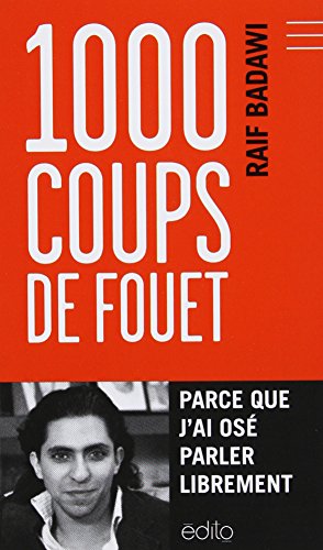 Stock image for 1000 coups de fouet: Parce que j'ai os parl librement (French Edition) for sale by Better World Books