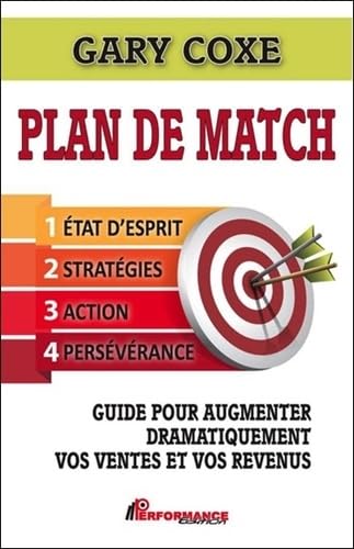 Beispielbild fr Plan de match - Guide pour augmenter dramatiquement vos ventes et vos revenus zum Verkauf von medimops