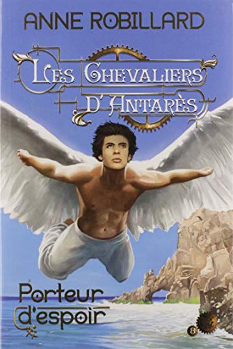 Beispielbild fr Les Chevaliers d'Antars 08 : Porteur d'espoir zum Verkauf von Better World Books