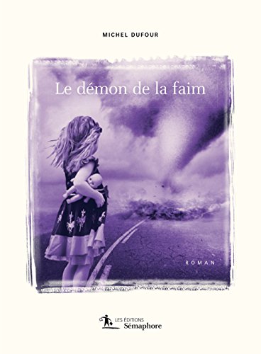 Imagen de archivo de Le Dmon de la Faim a la venta por Better World Books Ltd