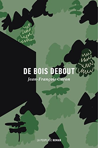 Beispielbild fr De Bois Debout zum Verkauf von Better World Books