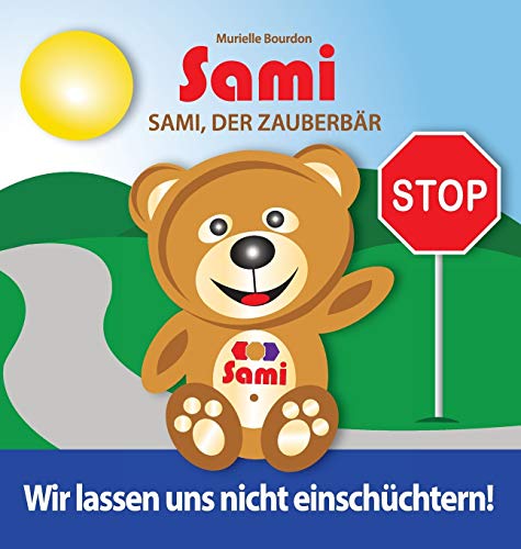 9782924526385: Sami, der Zauberbr: Wir lassen uns nicht einschchtern!: (Full-Color Edition)