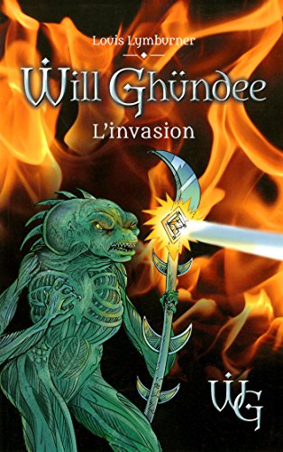 Stock image for Will Ghndee : L'invasion for sale by Better World Books