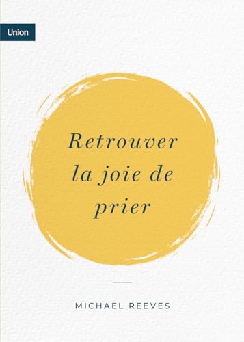 Stock image for Retrouver la joie de prier for sale by Revaluation Books