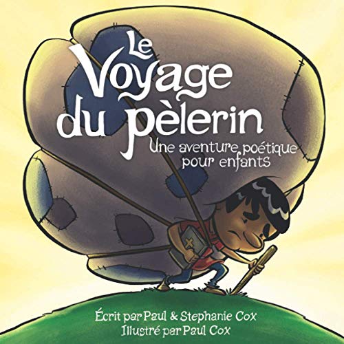 Beispielbild fr Le Voyage du plerin: Une aventure potique pour enfants (French Edition) zum Verkauf von Books Unplugged