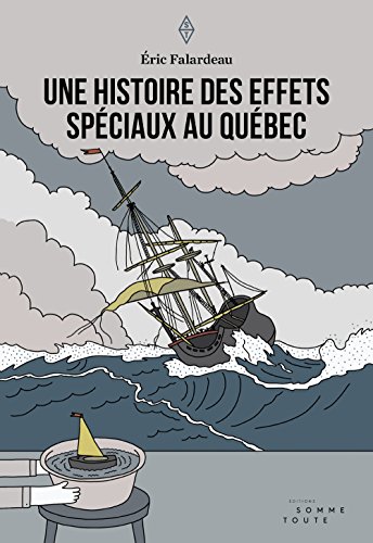 Beispielbild fr Une histoire des effets spciaux au Qubec zum Verkauf von Librairie La Canopee. Inc.