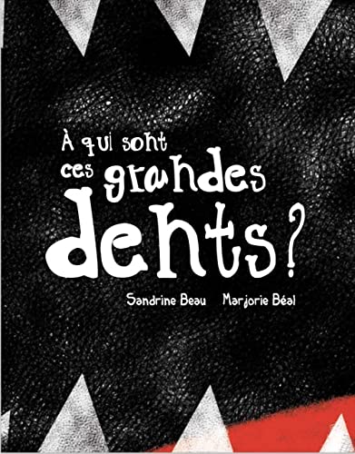 Stock image for  qui sont ces grandes dents? for sale by Better World Books