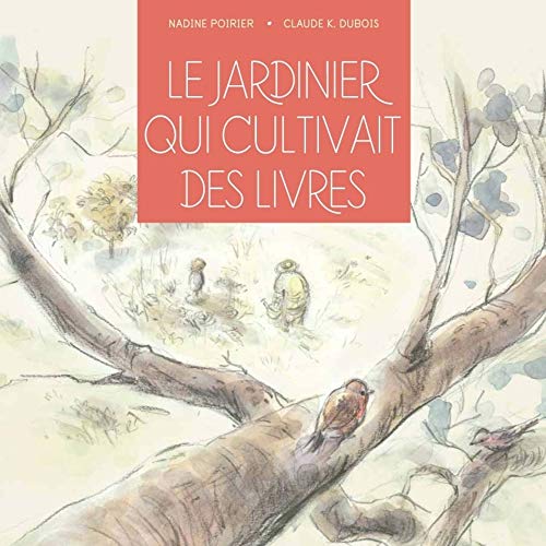 Beispielbild fr Le Jardinier Qui Cultivait Des Livres zum Verkauf von RECYCLIVRE