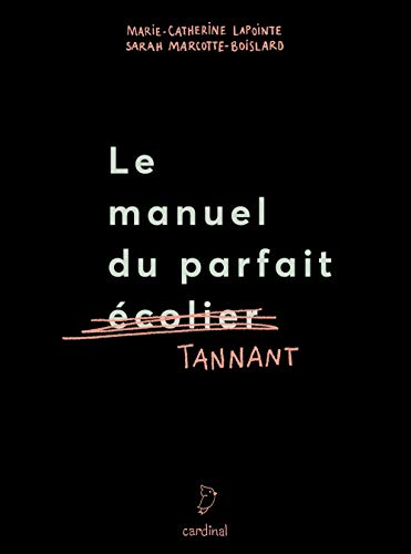 Beispielbild fr Manuel du parfait tannant (Le) zum Verkauf von Librairie La Canopee. Inc.