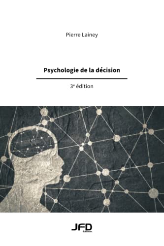 Imagen de archivo de Psychologie de la dcision - 3e dition (French Edition) a la venta por Books Unplugged