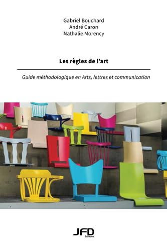 Stock image for Les rgles de l'art: Guide mthodologique en Arts, lettres et communication (French Edition) for sale by Book Deals