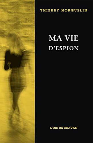Beispielbild fr Ma vie d'espion zum Verkauf von Librairie La Canopee. Inc.