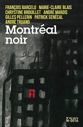 Beispielbild fr Montral noir zum Verkauf von GF Books, Inc.