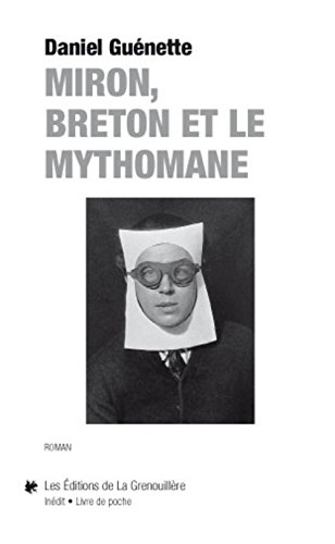 Stock image for Miron, Breton et le mythomane for sale by Librairie La Canopee. Inc.