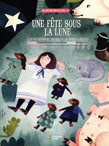Stock image for Une fte sous la lune : L'extraordinaire voyage de la bande  Bbert for sale by medimops