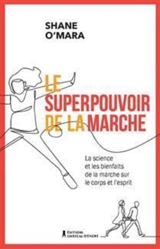 Imagen de archivo de SUPERPOUVOIR DE LA MARCHE (LE) a la venta por Librairie La Canopee. Inc.